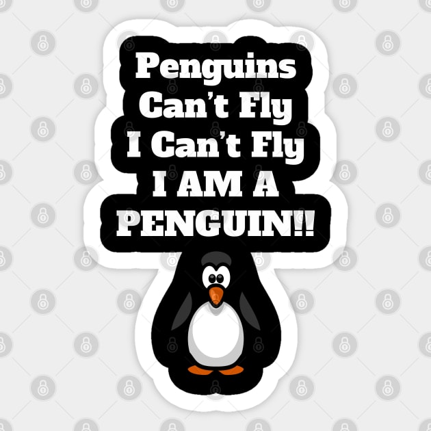 Penguins can't Fly Sticker by madeinchorley